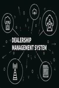 Dealer Management System Market Study Report Based on Size, Shares, Opportunities, Industry Trends and Forecast to 2032
